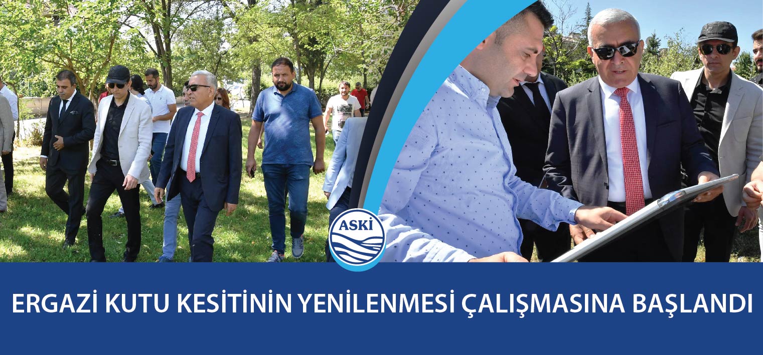 ERGAZİ KUTU KESİTİNİN YENİLENMESİ ÇALIŞMASINA BAŞLANDI